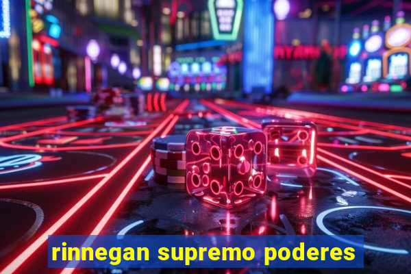 rinnegan supremo poderes